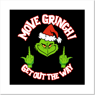 Move Grinch! Posters and Art